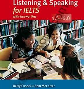 Improve Your Skills Listening and Speaking for IELTS 4.5-6.0