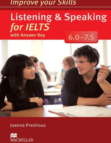 Improve Your Skills Listening and Speaking for IELTS 6.0-7.5 book