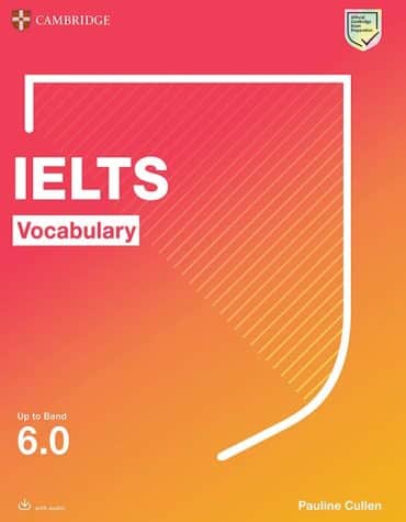 Cambridge IELTS Vocabulary Up to Band 6.0 book