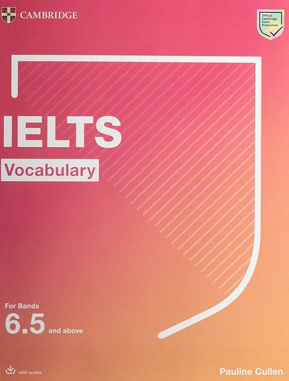 Cambridge IELTS Vocabulary for bands 6.5 and above book