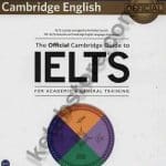 Cambridge English The Official Cambridge Guide to IELTS