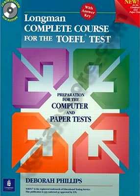 Longman Complete Course for the TOEFL Test Preparation for the Computer and Paper Tests