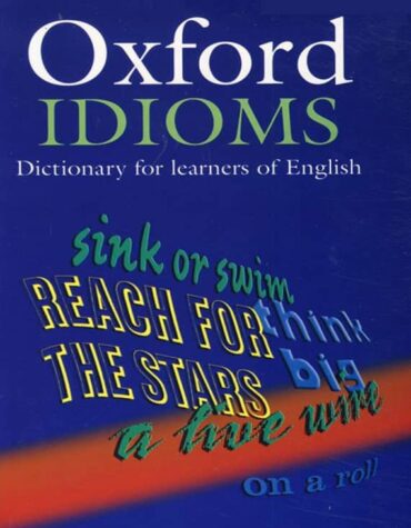 کتاب زبان آکسفورد آیدیمز دیکشنری فور لرنرز آف انگلیش Oxford Idioms dictionary for learners of English