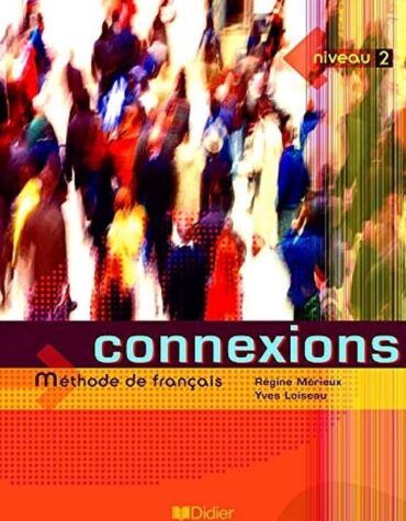 کتاب زبان کونکسیون متود دِ فرانسیس نیو Connexions Methode de Français niveau 2